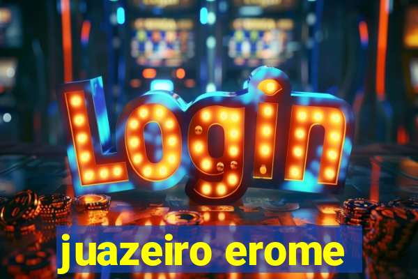 juazeiro erome